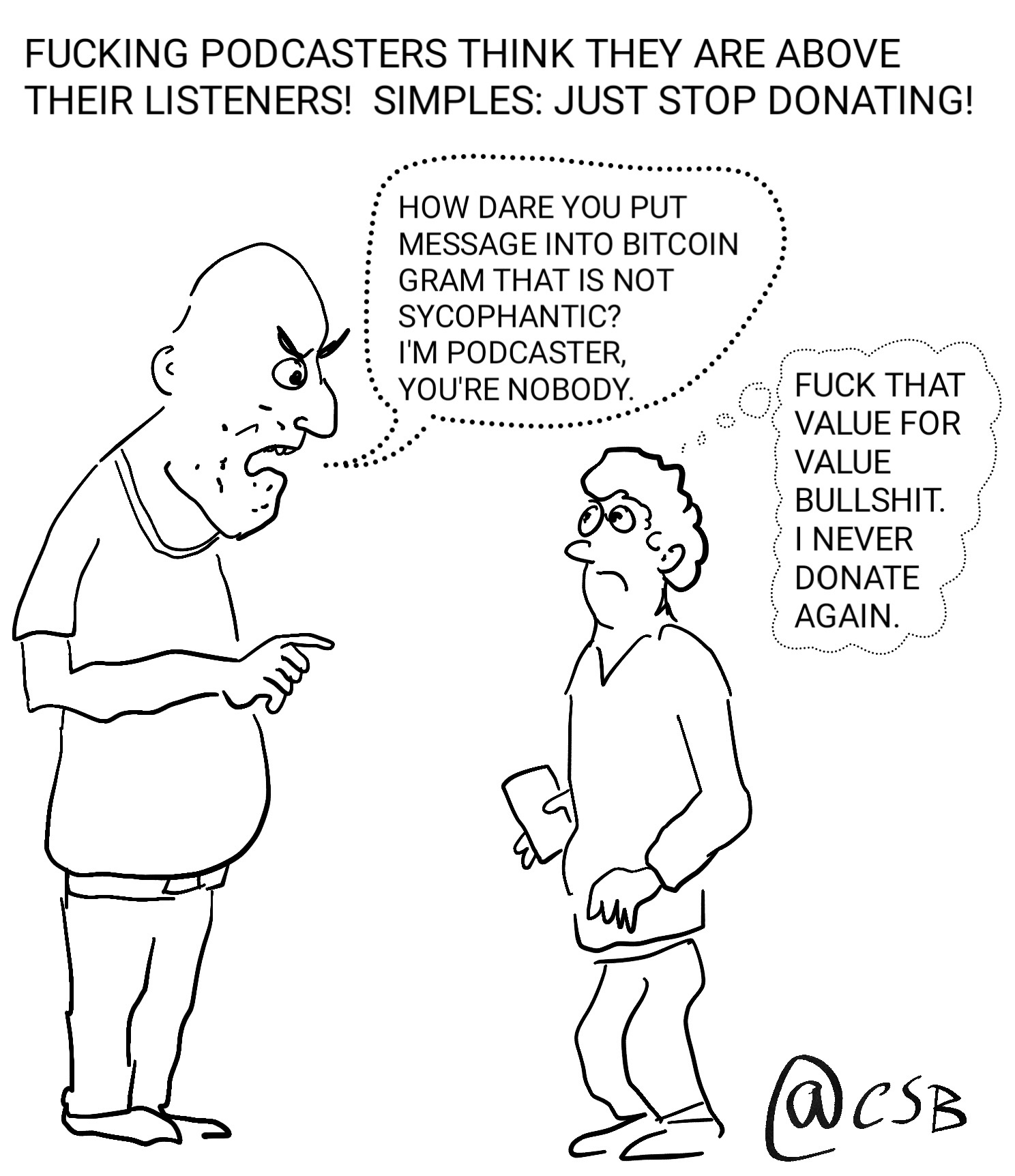 Blogger Comics Screw you podcasters and the microphones you preach into.” – Comic ...